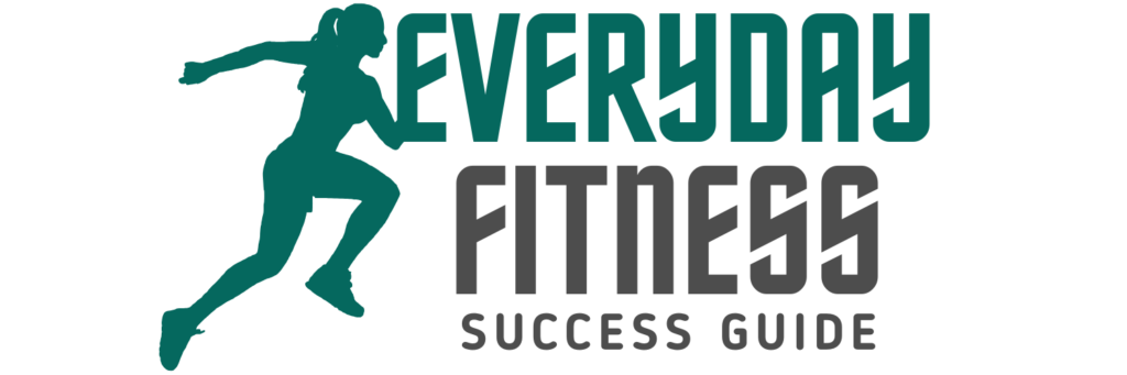 Everyday Fitness Success Guide